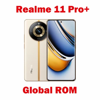 Глобалната Вградена Памет Оригинална Нова Realme 11 Pro Plus + 5G MTK Dimensity7050 6,7-инчов OLED-камера 200MP NFC 5000 ма 100 W Super Charge