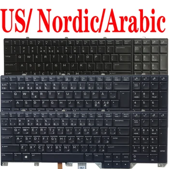 Преносима клавиатура US/NE/Nordic/AR/Arabic за DELL Alienware 17 R4 17 R5 с подсветка US/0ND5TJ PK1326T1B01 NE/0YFWP0 PK1326T1B24