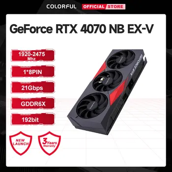 ЦВЕТНА графична карта GeForce RTX 4070 NB EX-V GDDR6x 192 Bit 2745 Mhz NVIDIA GPU 4070 RTX Видео карта Игрална Видео, За Настолен Компютър
