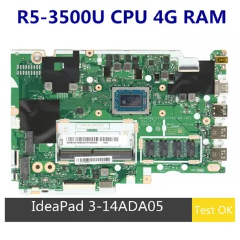 За Lenovo IdeaPad 3-14ADA05 дънна Платка на лаптоп NM-C821 5B20S44370 5B20S44369 R5-3500U процесор RAM 4G